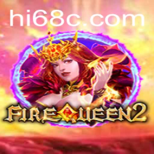 Exploring the Enigmatic World of FireQueen2: A New Era in Gaming