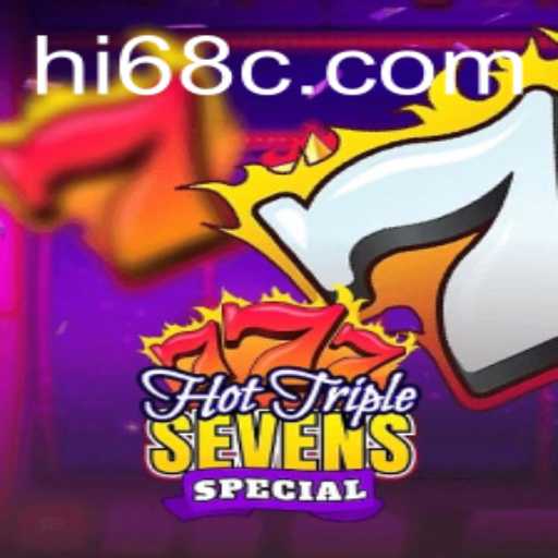 Dive into the World of HotTripleSevensSpecial: Unveiling the Thrilling Gameplay of HI 68