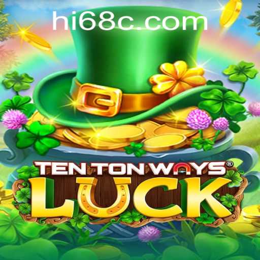 Discover the Thrilling World of TenTonWaysLuck and the Enigma of HI 68